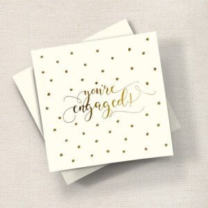 You're Engaged