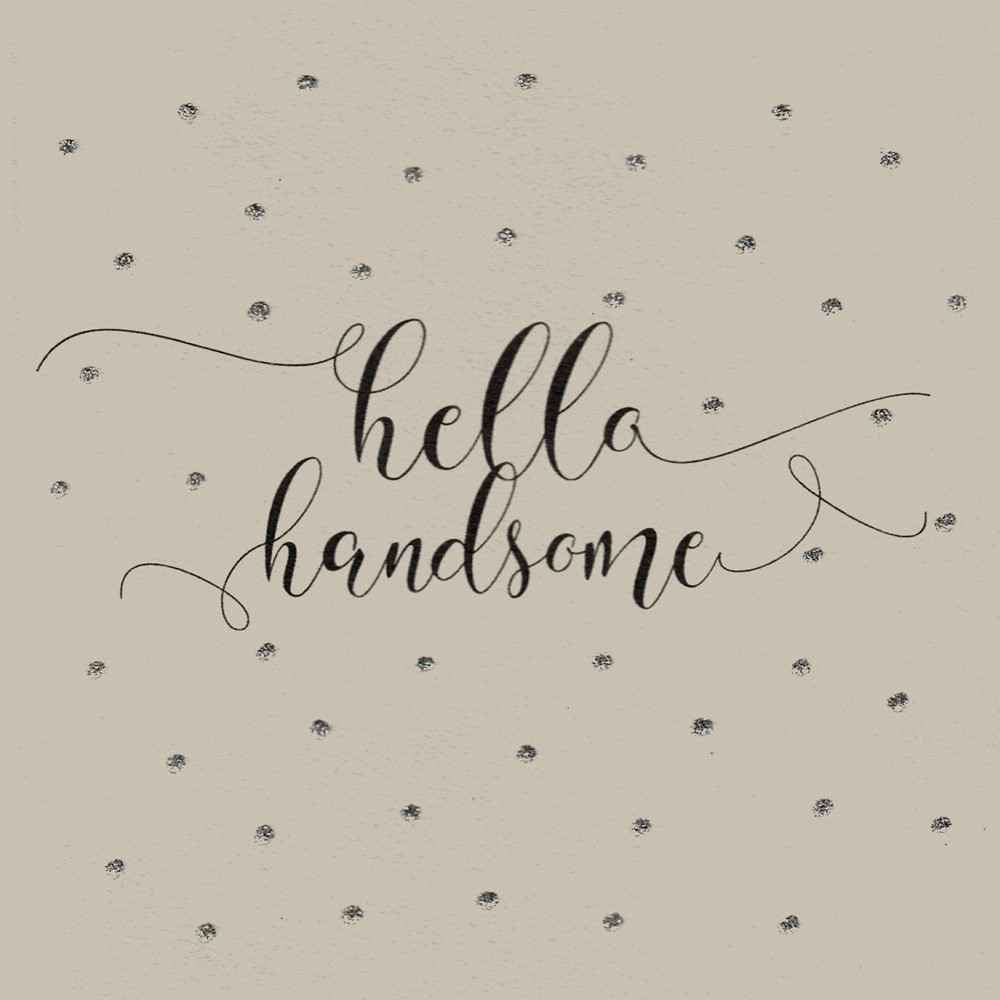 Hello Handsome English Graphics