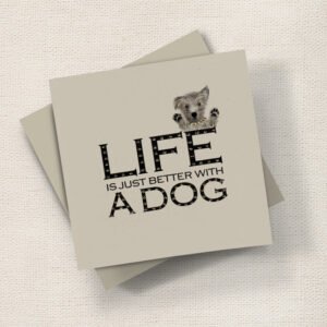 Life is better with a dog