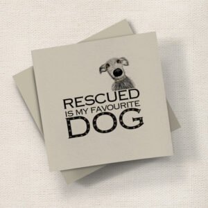 Rescued is my Favourite Dog