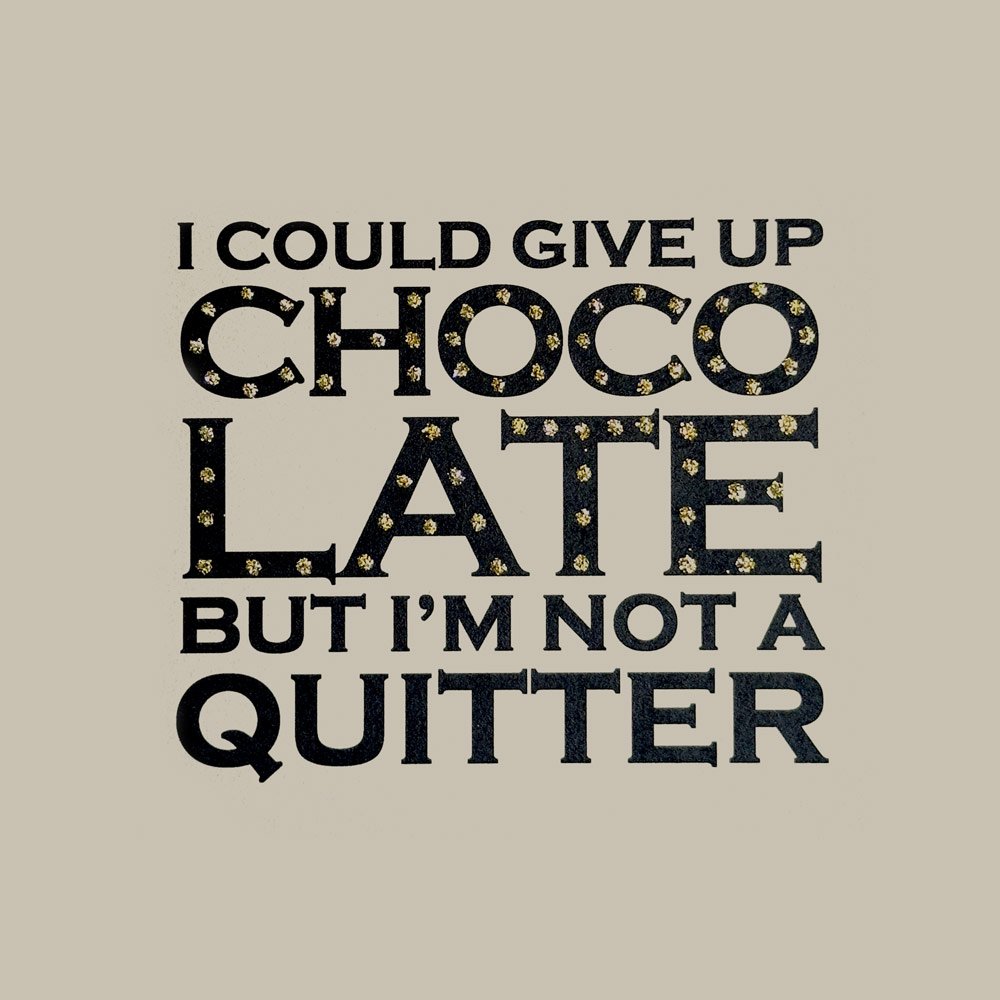 Give Up Chocolate English Graphics
