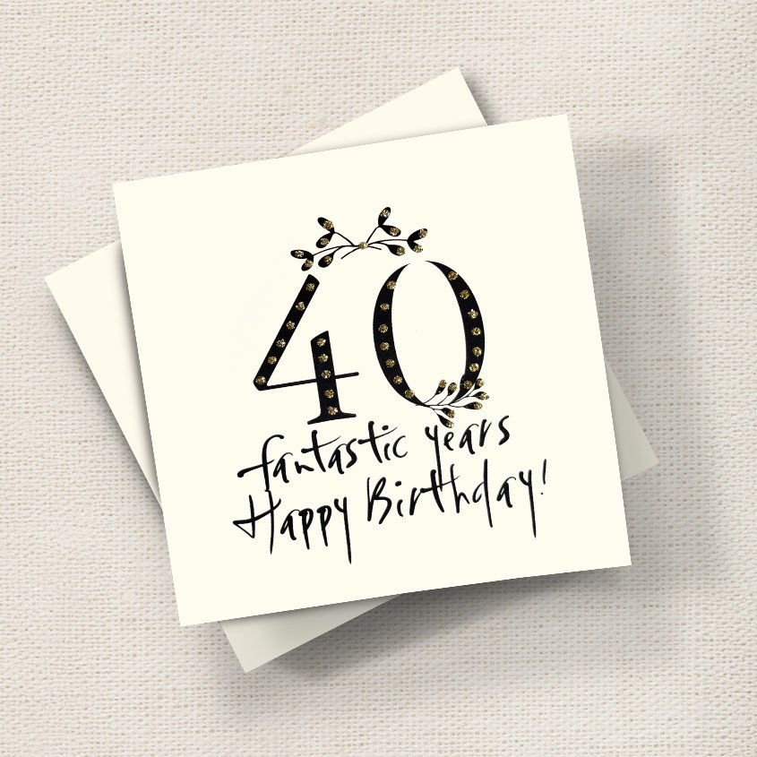 Happy Birthday 40