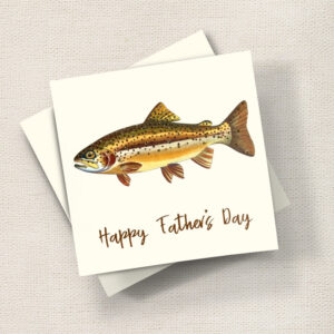 Happy Fathers Day (Trout)